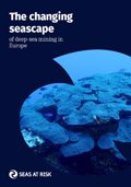 Le réseau d'ONG environnementales Seas At Risk exhorte les pays de l'UE à interdire l'exploitation minière marine dans les eaux européennes